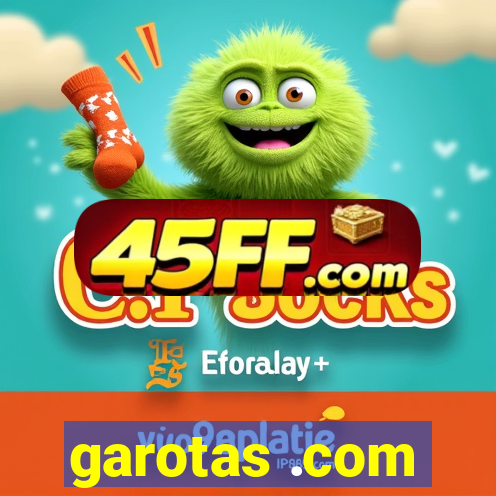 garotas .com